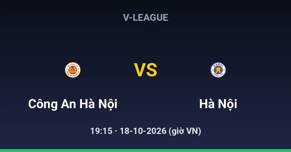 Công An Hà Nội vs Hà Nội FC
